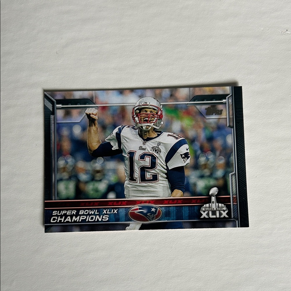 Tom Brady Super Bowl XLIX Champions Trading Card